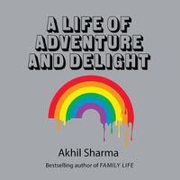 Cover image for A Life of Adventure and Delight Lib/E