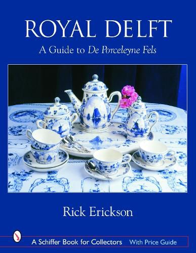 Cover image for Royal Delft: A Guide to De Porceleyne Fles