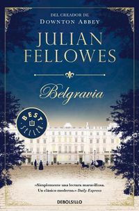 Cover image for Belgravia / Julian Fellowe's Belgravia