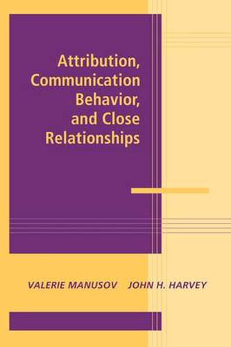 Cover image for Attribution, Communication Behavior, and Close Relationships