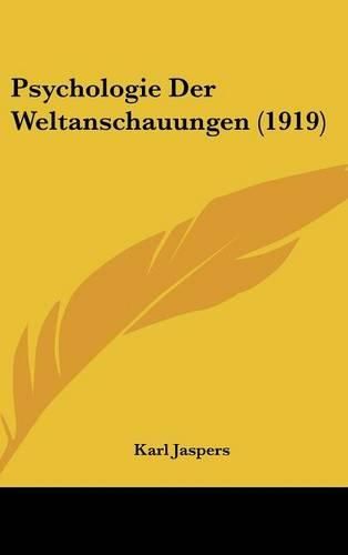 Cover image for Psychologie Der Weltanschauungen (1919)