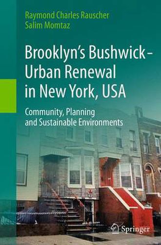 Cover image for Brooklyn's Bushwick - Urban Renewal in New York, USA: Community, Planning and Sustainable Environments