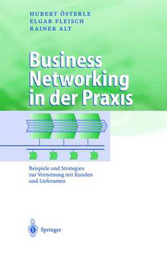 Cover image for Business Networking in der Praxis: Beispiele und Strategien zur Vernetzung mit Kunden und Lieferanten