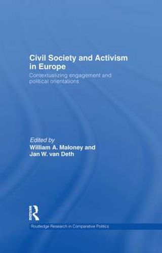 Cover image for Civil Society and Activism in Europe: Contextualizing engagement and political orientations