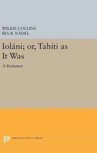 Cover image for Iolani; or, Tahiti as It Was: A Romance