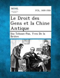 Cover image for Le Droit Des Gens Et La Chine Antique