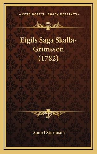 Eigils Saga Skalla-Grimsson (1782)