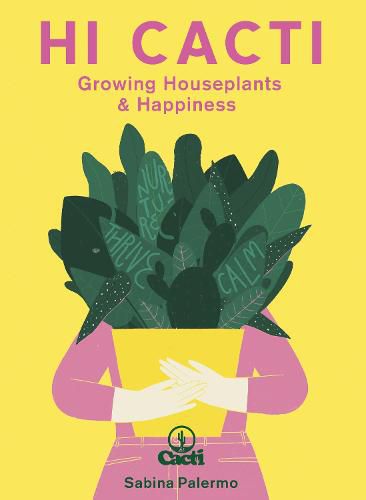 Cover image for Hi Cacti: Growing Houseplants & Happiness