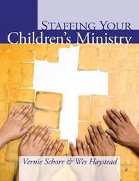 Cover image for Staffing Your Children's Ministry