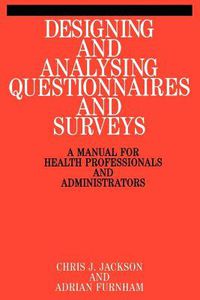 Cover image for Designing and Analysing Questionnaires and Surveys: A Manual for Health Professionals and Administrators