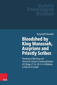 Cover image for Bloodshed by King Manasseh, Assyrians and Priestly Scribes