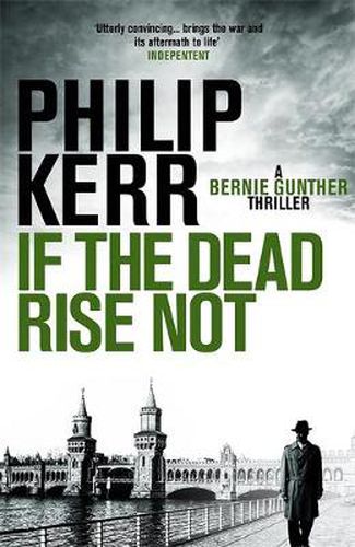 Cover image for If the Dead Rise Not: Bernie Gunther Thriller 6