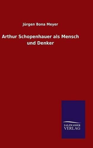 Cover image for Arthur Schopenhauer als Mensch und Denker