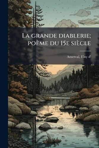 Cover image for La Grande Diablerie; Po Me Du 15e Si Cle
