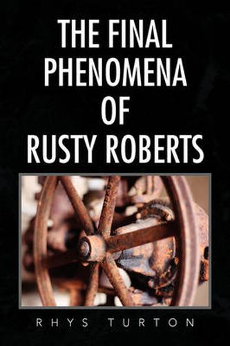 Cover image for The Final Phenomena of Rusty Roberts