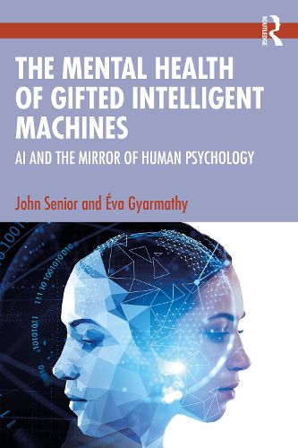 Cover image for The Mental Health of Gifted Intelligent Machines