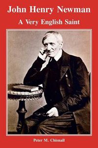 Cover image for John Henry Newman: A Very English Saint