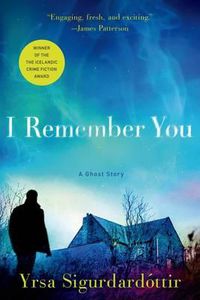 Cover image for I Remember You: A Ghost Story