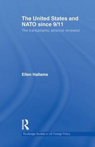 Cover image for The United States and NATO since 9/11: The transatlantic alliance renewed