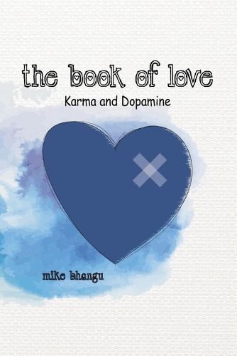 The Book of Love: Karma and Dopamine