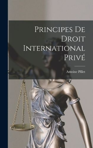 Cover image for Principes De Droit International Prive