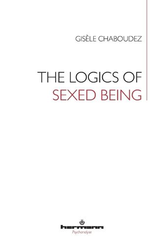 Cover image for The Logics of Sexed Being