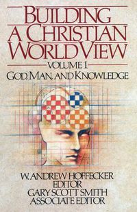 Cover image for Building a Christian World View Vol. 1