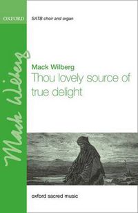 Cover image for Thou lovely source of true delight