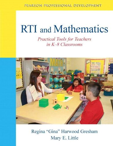 Cover image for RTI and Mathematics: Practical Tools for Teachers in K-8 Classrooms