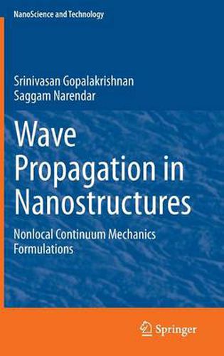 Cover image for Wave Propagation in Nanostructures: Nonlocal Continuum Mechanics Formulations