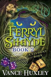 Cover image for Ferryl Shayde - Book 2 - A Student Body