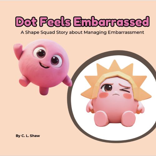 Cover image for Dot Feels Embarrassed
