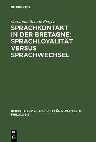 Cover image for Sprachkontakt in der Bretagne: Sprachloyalitat versus Sprachwechsel