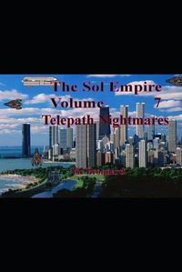 Cover image for The Sol Empire Volume 7 Telepath Nightmares