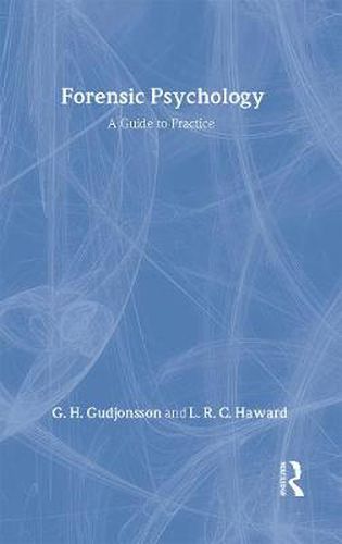 Cover image for Forensic Psychology: A guide to practice