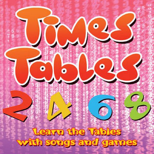 Times Tables: Learn the Tables with Songs and Games, (9781904903963 ...