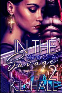 Cover image for In The Arms of a Savage 2