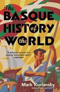 Cover image for The Basque History of the World: The Story of a Nation