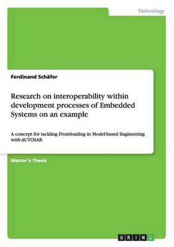 Cover image for Research on Interoperability Within Development Processes of Embedded Systems on an Example