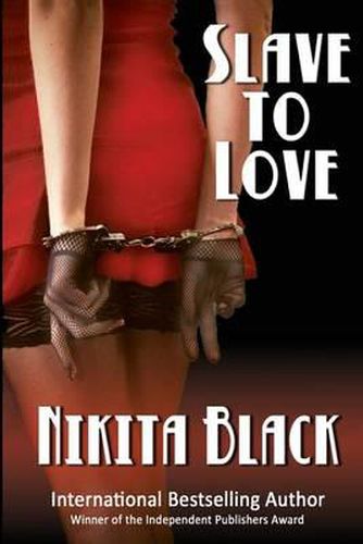 Cover image for Slave To Love: full-length erotic thriller