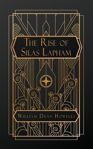 Cover image for The Rise of Silas Lapham