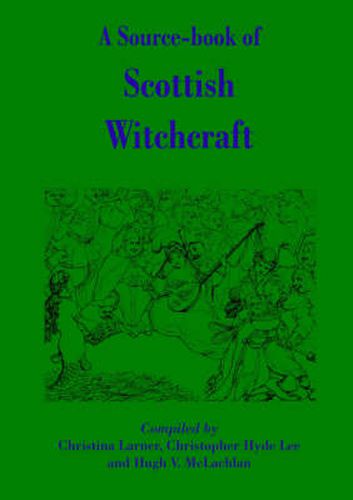 A Source-book of Scottish Witchcraft