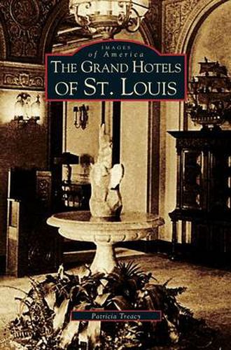 Cover image for Grand Hotels of St. Louis