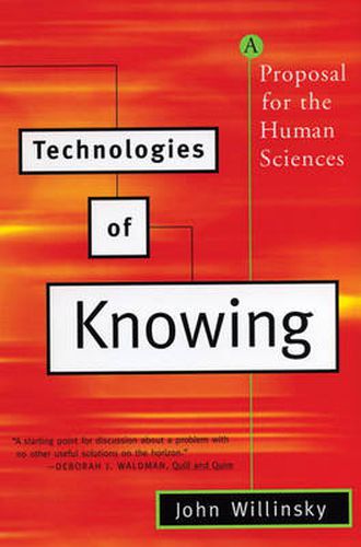 Technologies of Knowing: A Proposal for the Human Sciences