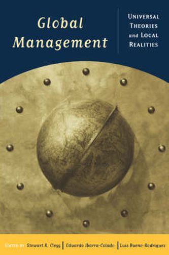 Cover image for Global Management: Universal Theories and Local Realities