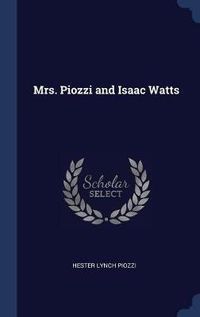 Cover image for Mrs. Piozzi and Isaac Watts