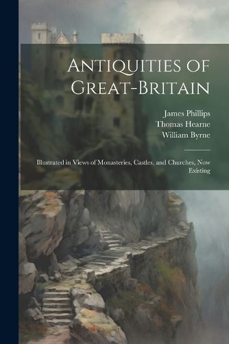 Cover image for Antiquities of Great-Britain