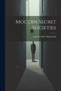 Cover image for Modern Secret Societies