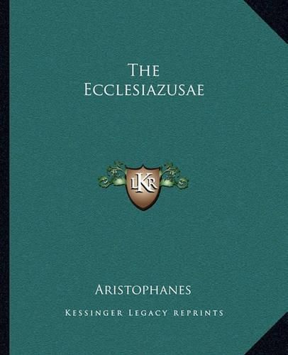 Cover image for The Ecclesiazusae