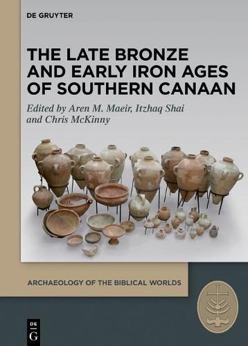 Cover image for The Late Bronze and Early Iron Ages of Southern Canaan